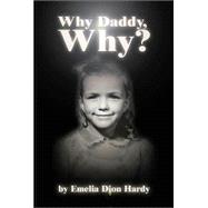Why Daddy, Why?