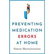Preventing Medication Errors at Home