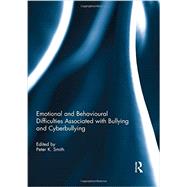 Emotional and Behavioural Difficulties Associated with Bullying and Cyberbullying 9780415634984