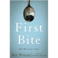 First Bite 9780465064984