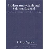 Study Guide with Student Solutions Manual for Aufmann/Barker/Nation’s College Algebra, 6th 9780618824984