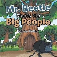 Mr. Beetle Meets the Big People 9781796094985