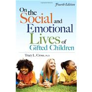 On the Social and Emotional Lives of Gifted Children 9781593634988