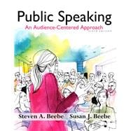 Public Speaking An Audience - Centered Approach Plus NEW MyCommunicationLab with Pearson eText -- Access Card Package 9780133814989