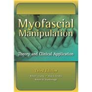 Myofascial Manipulation: Theory and Clinical Application 9781416404989