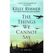 The Things We Cannot Say 9781432864989