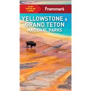 Frommer's Yellowstone and Grand Teton National Parks 9781628874990