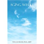 Aging Wisely