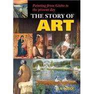 The Story of Art: Painting from Giotto to the Present Day 9781784044992