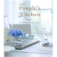 The Couple's Kitchen: A Newlywed's Cookbook 9781849754996