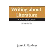 Writing about Literature : A Portable Guide 9780312474997