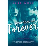 Remember Me Forever 9781633754997