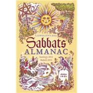 Llewellyn's 2013 Sabbats Almanac : Samhain 2012 to Mabon 2013 9780738714998