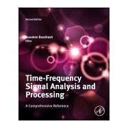 Time-frequency Signal Analysis and Processing 9780123984999