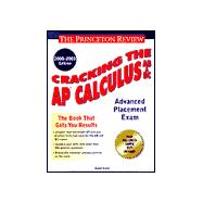 Cracking the AP Calculus AB & BC, 2000-2001 Edition 9780375754999