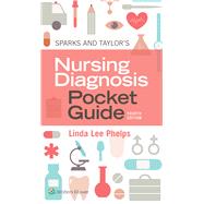 Sparks & Taylor's Nursing Diagnosis Guide 9781975144999