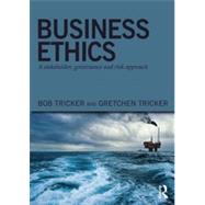 Business Ethics: A stakeholder, governance and risk approach 9780415815000