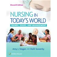 Nursing in Today's World Trends, Issues, and Management 9781496385000
