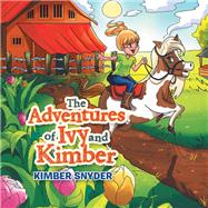 The Adventures of Ivy and Kimber 9781532075001