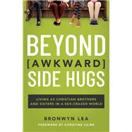Beyond (Awkward) Side Hugs 9781400215003