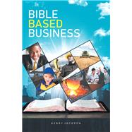 Bible Based Business 9781543495003