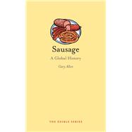Sausage: A Global History 9781780235004