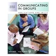 Communicating in Groups : Applications and Skills 9780073385006