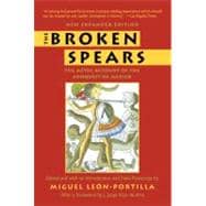 The Broken Spears 2007 Revised Edition 9780807055007