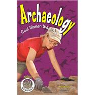 Archaeology Cool Women Who Dig 9781619305007