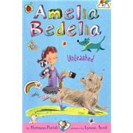 Amelia Bedelia Chapter Book #2: Amelia Bedelia Unleashed 9780062095008