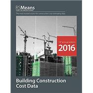 Rsmeans Building Construction Cost Data 2016 9781943215010