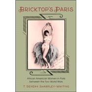 Bricktop's Paris: African American Women in Paris Between the Two World Wars 9781438455013