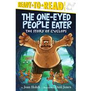 The One-Eyed People Eater The Story of Cyclops 9781442485013