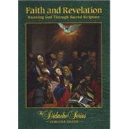 Faith and Revelation: Knowing God Through Sacred Scripture 9781936045013