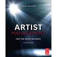 Artist Management for the Music Business 9780240815015