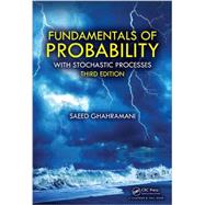 Fundamentals of Probability: with Stochastic Processes, Third Edition 9781498755016