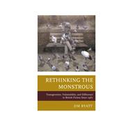 Rethinking the Monstrous 9780739195017