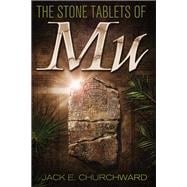 The Stone Tablets of Mu 9781940265018