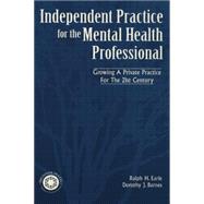 Independant Practice for the Mental Health Professional 9781138005020