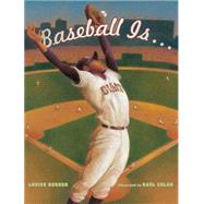 Baseball Is . . . 9781416955023
