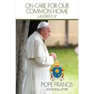 On Care for Our Common Home (Laudato Si) 9781601375025