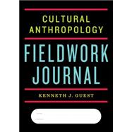 Cultural Anthropology Fieldwork Journal 9780393265026