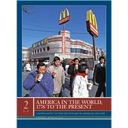 America in the World, 1776 to the Present 9780684325026