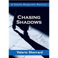Chasing Shadows
