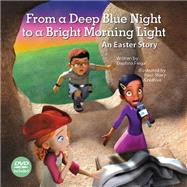 From a Deep Blue Night to a Bright Morning Light 9781501815027