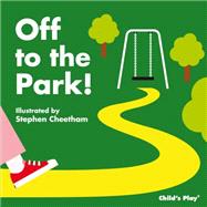 Off to the Park! 9781846435027