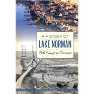 A History of Lake Norman 9781626195028