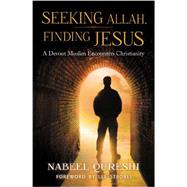 Seeking Allah, Finding Jesus 9780310515029