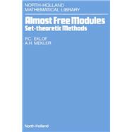 Almost Free Modules : Set-Theoretic Methods