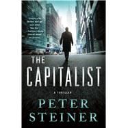 The Capitalist A Thriller 9781250065032